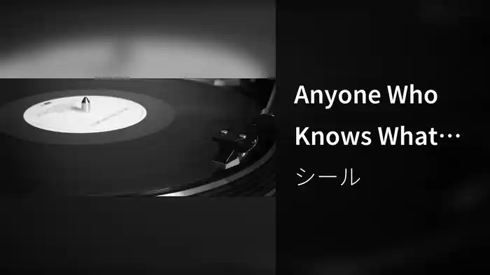 Anyone Who Knows What Love Is (Visualiser)