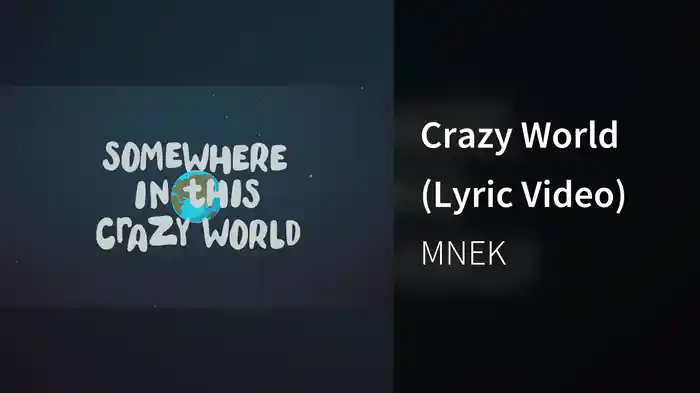 Crazy World (Lyric Video)