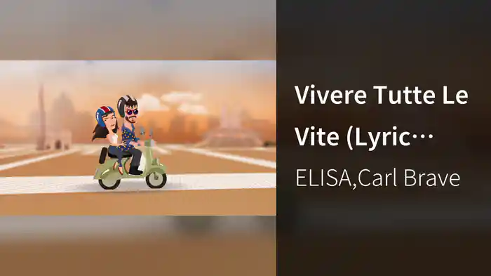 Vivere Tutte Le Vite (Lyric Video)
