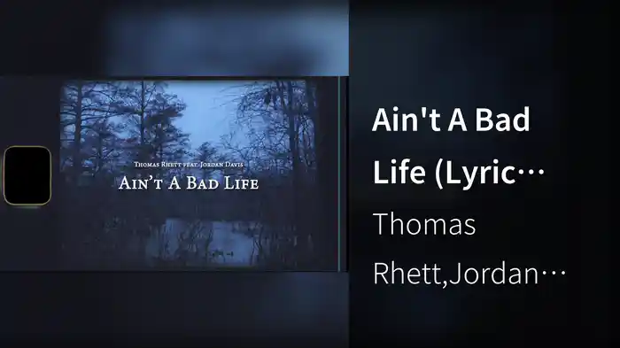 Ain't A Bad Life (Lyric Video)