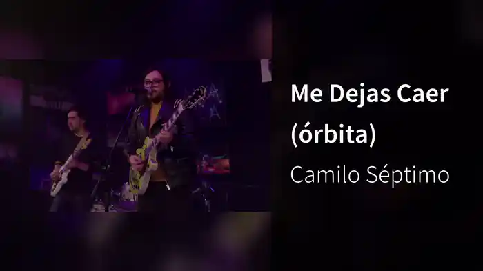 Me Dejas Caer (órbita)