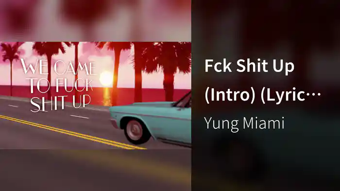 Fck Shit Up (Intro) (Lyric Video)