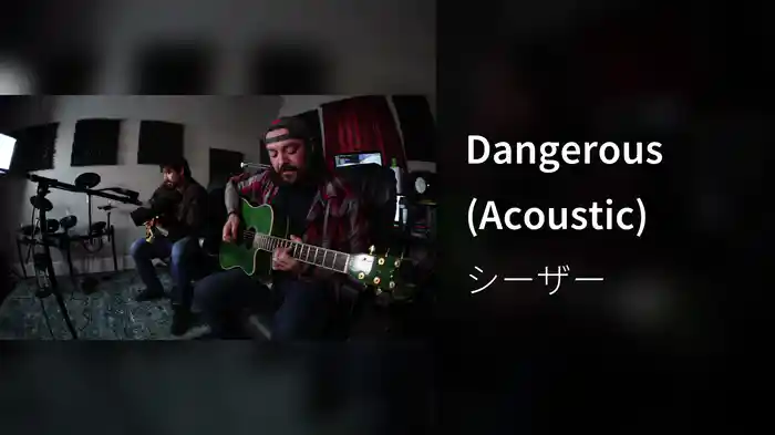 Dangerous (Acoustic)