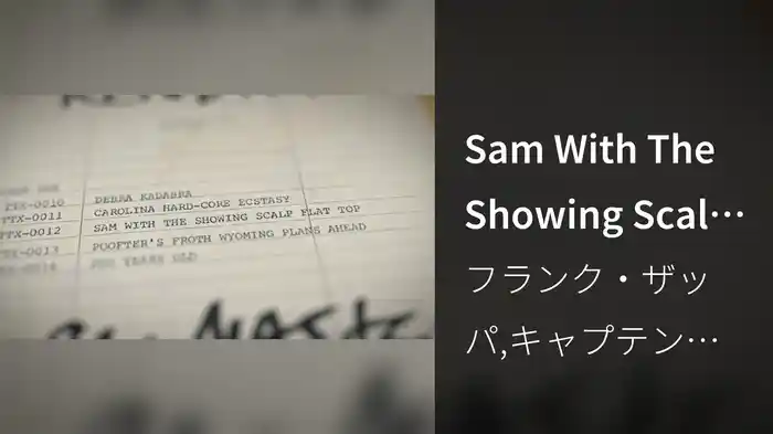 Sam With The Showing Scalp Flat Top (Visualizer)