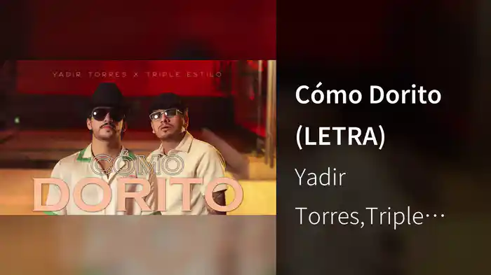Cómo Dorito (LETRA)