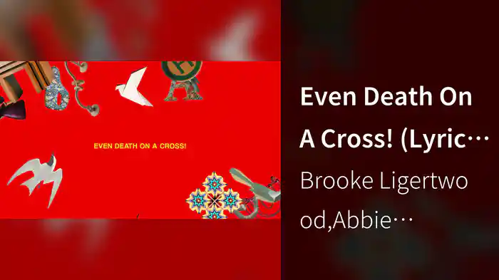 Even Death On A Cross! (Lyric Video)