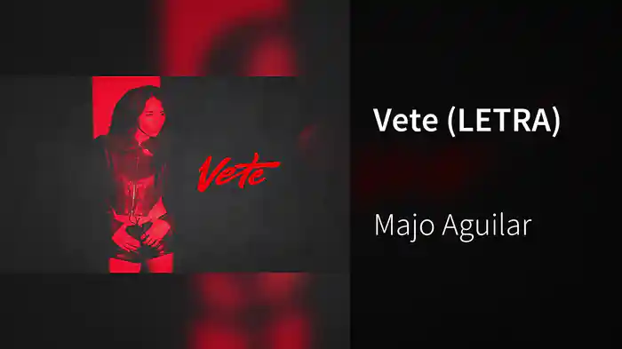 Vete (LETRA)