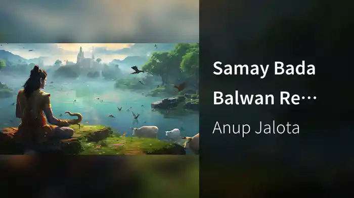 Samay Bada Balwan Re (Lyric Video)