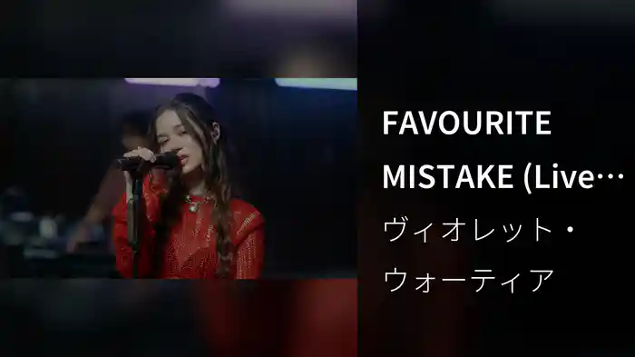 FAVOURITE MISTAKE (Live session)