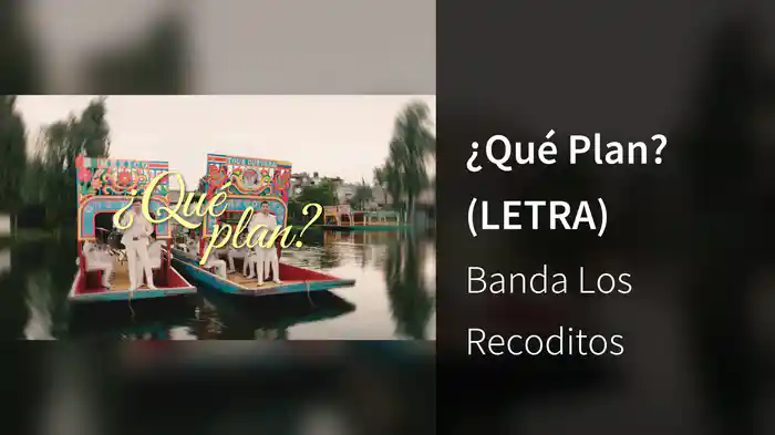 ¿Qué Plan? (LETRA)