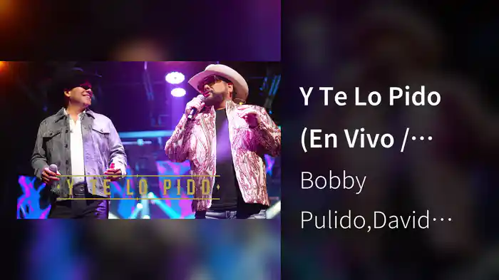 Y Te Lo Pido (En Vivo / LETRA)