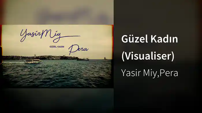 Güzel Kadın (Visualiser)