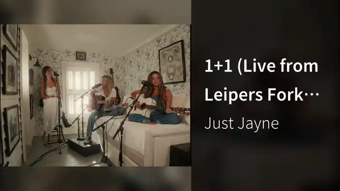 1+1 (Live from Leipers Fork Cottage, Leipers Fork, TN / 2025)