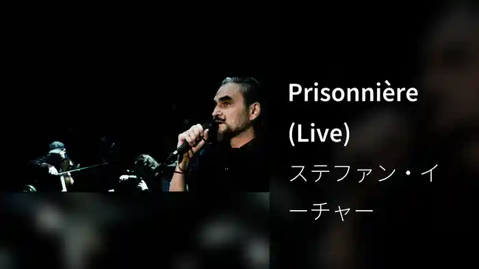 Prisonnière (Live)