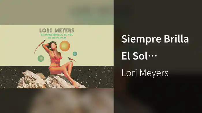 Siempre Brilla El Sol (Acústico / Lyric Video)