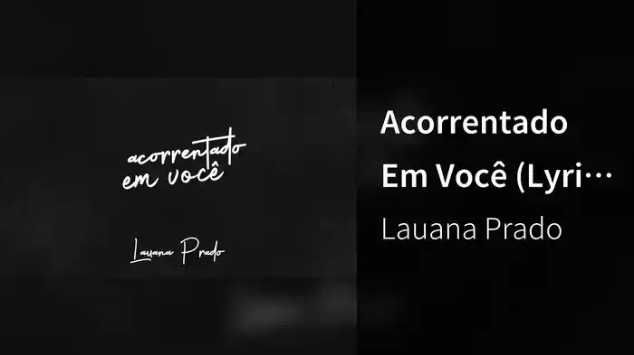 Acorrentado Em Você (Lyric Video)