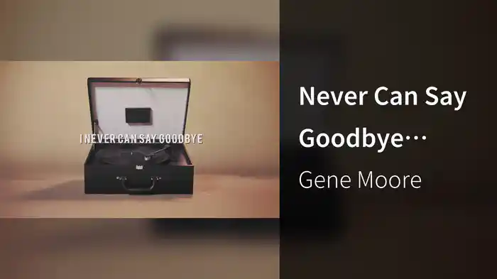 Never Can Say Goodbye (Lyric Video)