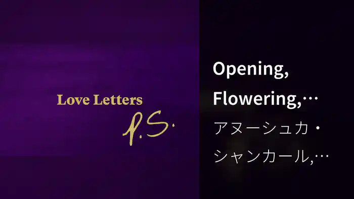 Opening, Flowering, Drinking (Visualiser)