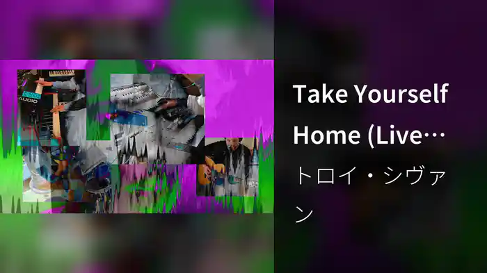 Take Yourself Home (Live From Home)