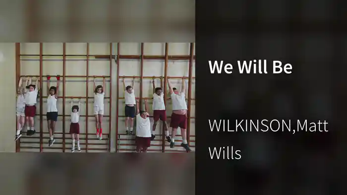 We Will Be