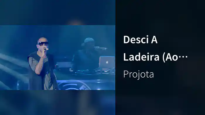 Desci A Ladeira (Ao Vivo)