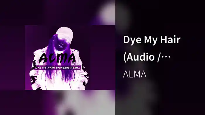 Dye My Hair (Audio / Branchez Remix)