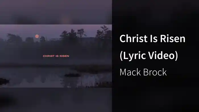 Christ Is Risen (Lyric Video)