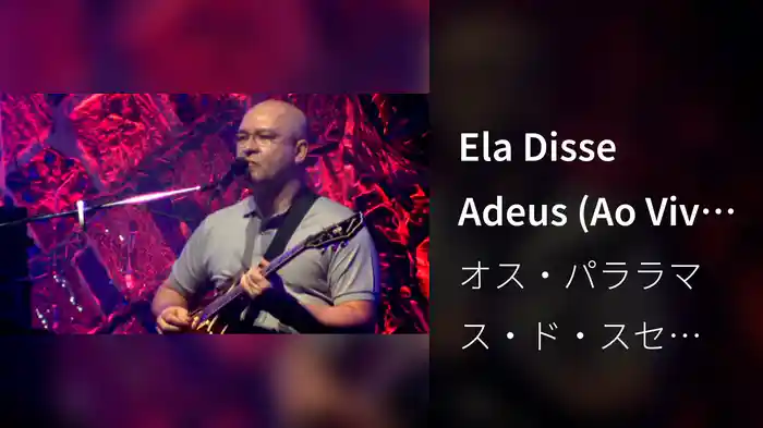 Ela Disse Adeus (Ao Vivo No Rio De Janeiro / 2010)