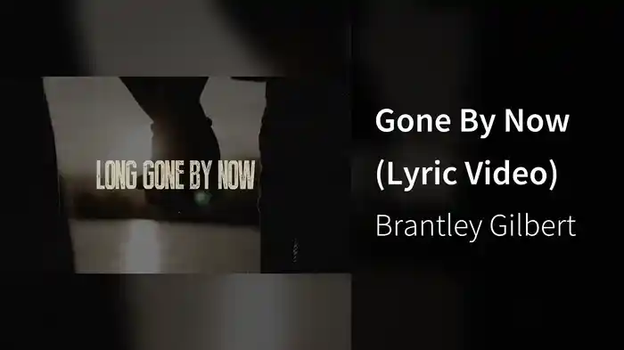 Gone By Now (Lyric Video)