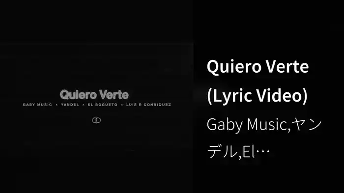 Quiero Verte (Lyric Video)
