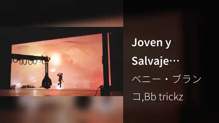 Joven y Salvaje (Behind The Scenes)