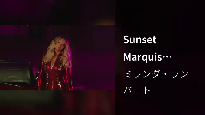 Sunset Marquis (Video)