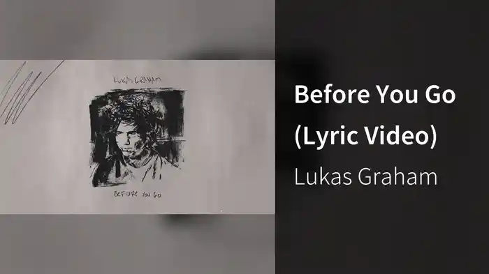 Before You Go (Lyric Video)