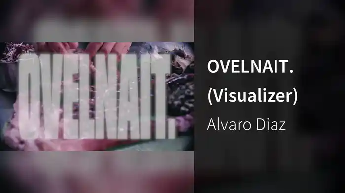 OVELNAIT. (Visualizer)