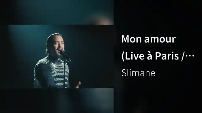 Mon amour (Live à Paris / 2023)