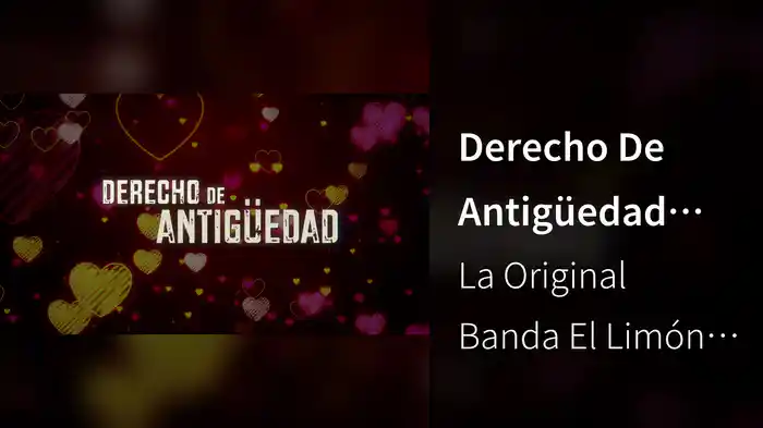 Derecho De Antigüedad (LETRA)