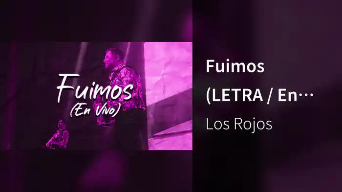 Fuimos (LETRA / En Vivo)