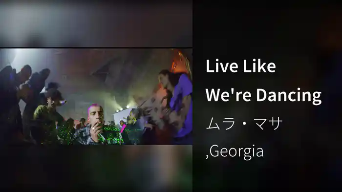 Live Like We're Dancing