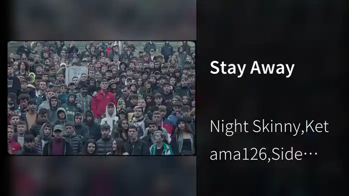 Stay Away