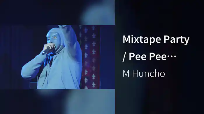 Mixtape Party / Pee Pee Performance