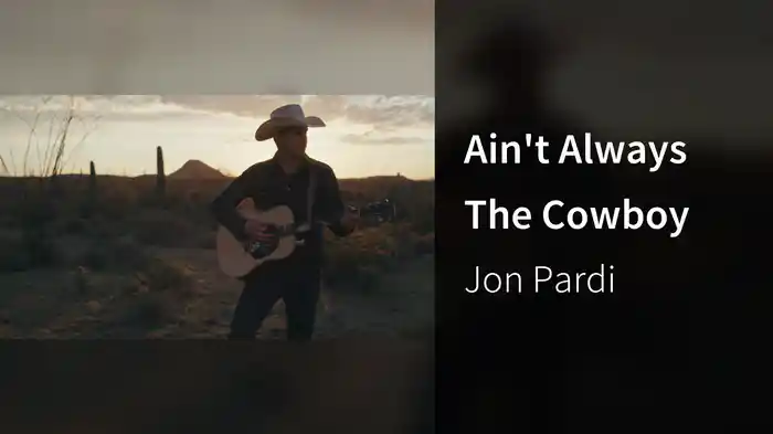 Ain't Always The Cowboy