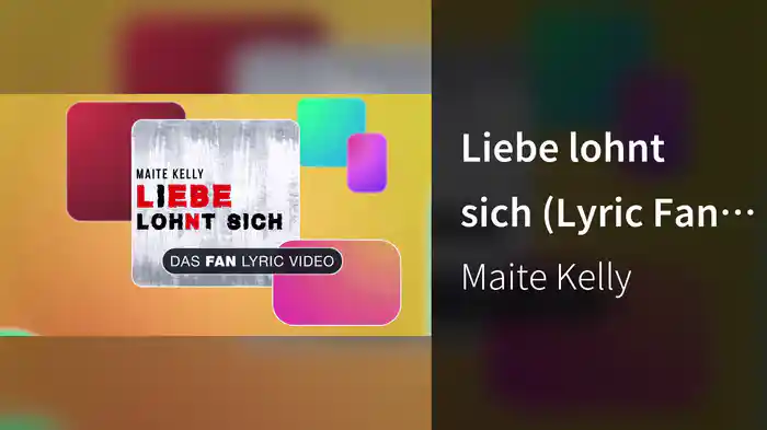 Liebe lohnt sich (Lyric Fan-Video)