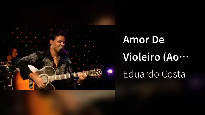Amor De Violeiro (Ao Vivo)