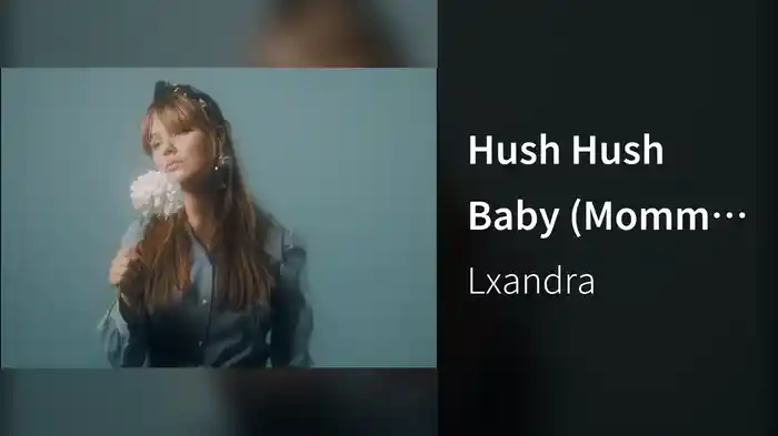 Hush Hush Baby (Mommy - Demo Version)
