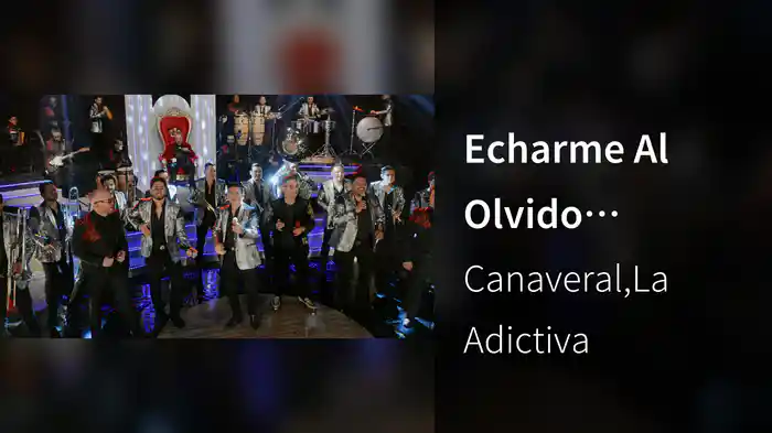 Echarme Al Olvido (Versión Banda)