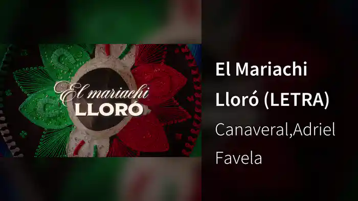 El Mariachi Lloró (LETRA)
