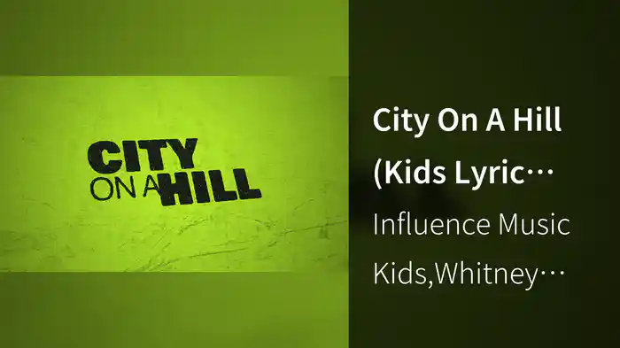 City On A Hill (Kids Lyric Video)