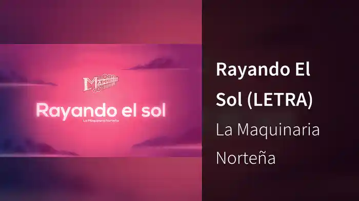 Rayando El Sol (LETRA)