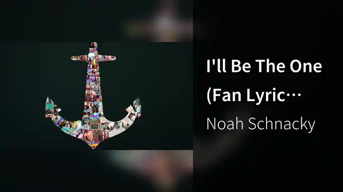 I'll Be The One (Fan Lyric Video)
