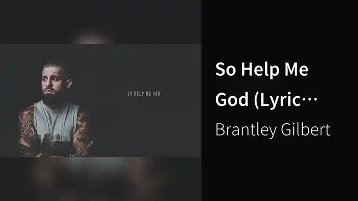 So Help Me God (Lyric Video)